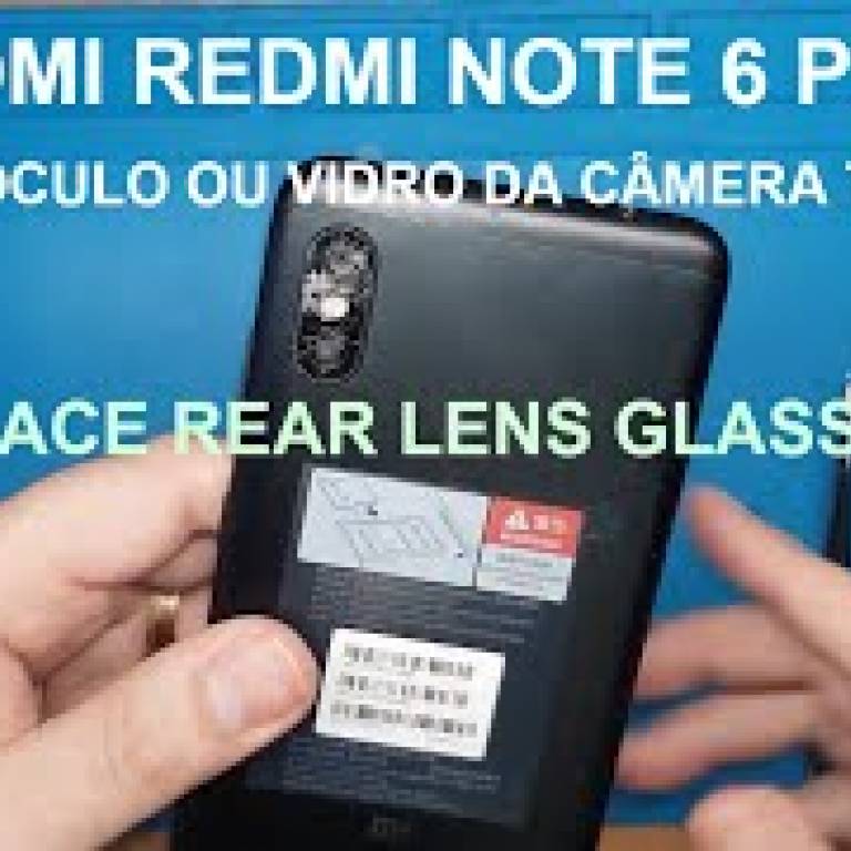 Trocar vidro de câmera traseira de Xiaomi Redmi Note 6 Pro